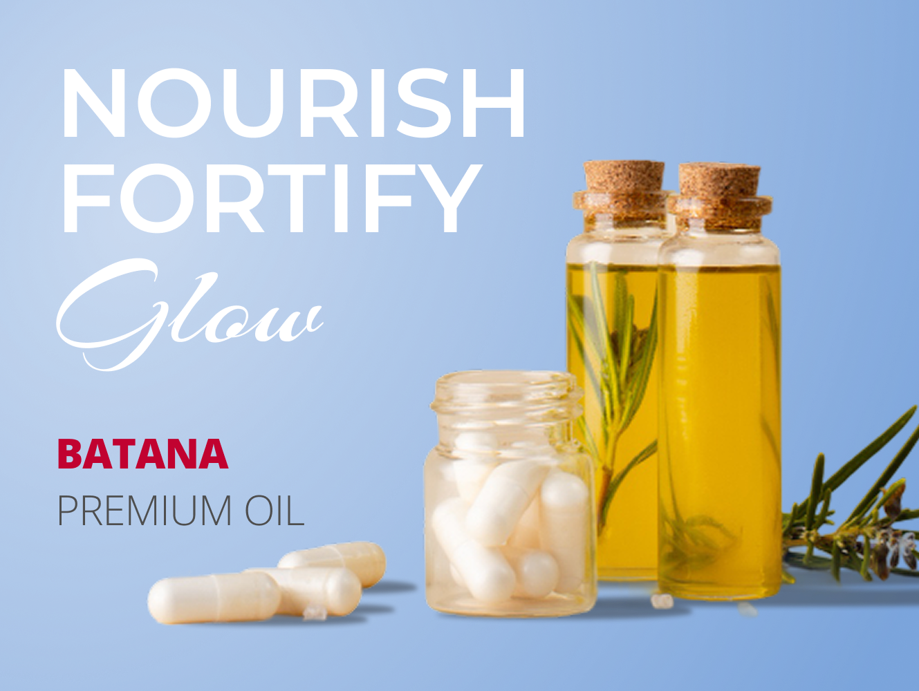 Nourish to fortify glow Batana Premium Oil